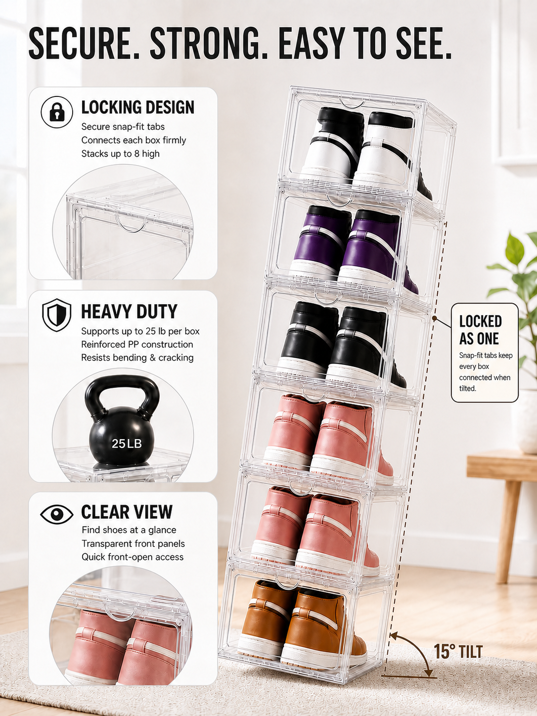 Front-opening access keeps shoes easy to reach.